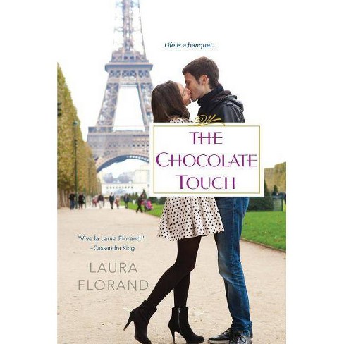 The Chocolate Touch by Laura Florand