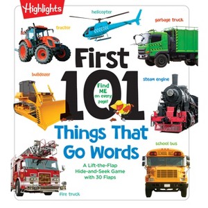 First 101 Things That Go Words - (Highlights First 101 Words) (Board Book) - 1 of 1