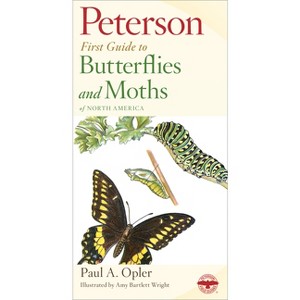 Peterson First Guide to Butterflies and Moths - 2nd Edition by  Paul A Opler (Paperback) - 1 of 1