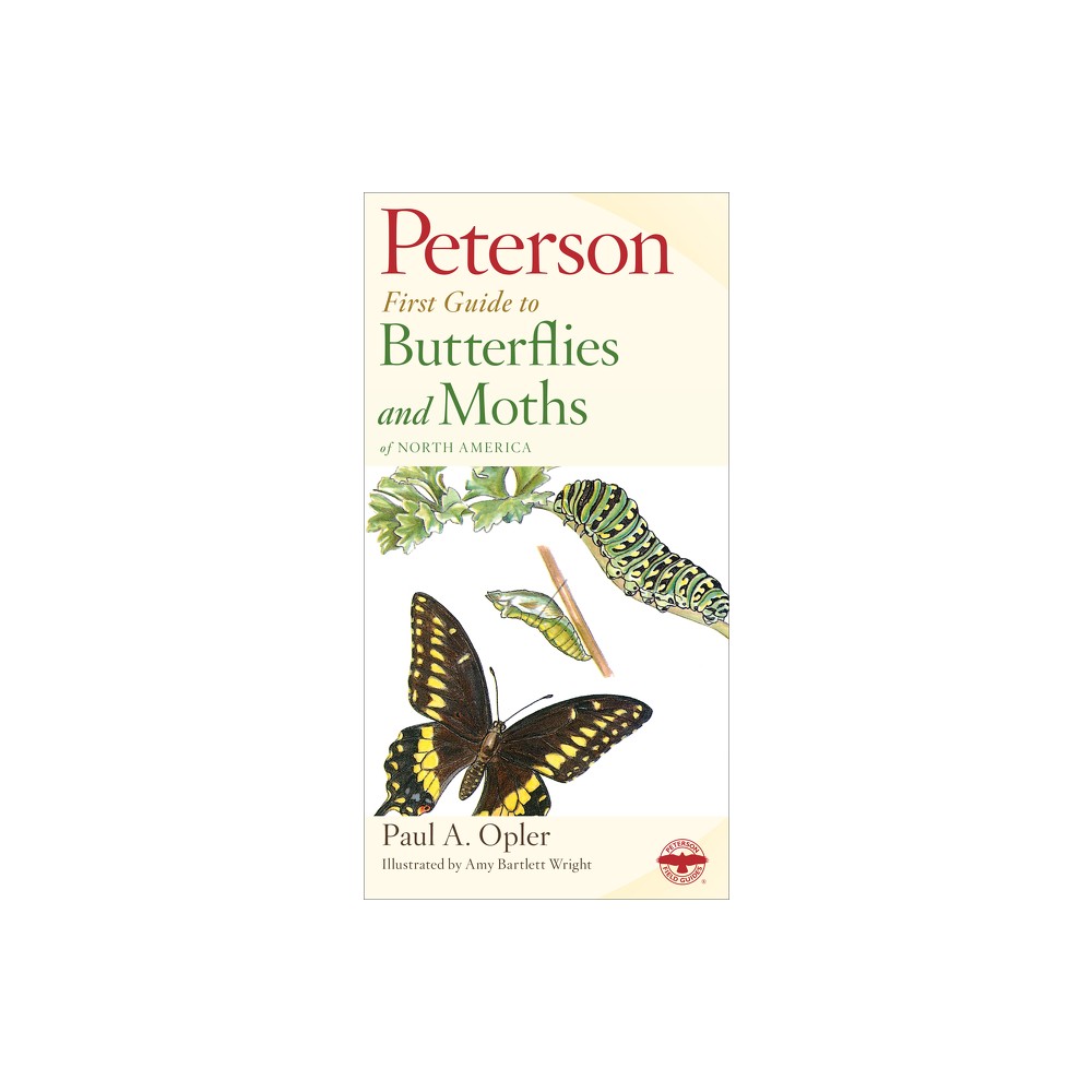 Peterson First Guide to Butterflies and Moths - 2nd Edition by Paul A Opler (Paperback)