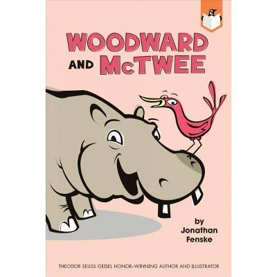 Woodward and McTwee - by  Jonathan Fenske (Paperback)