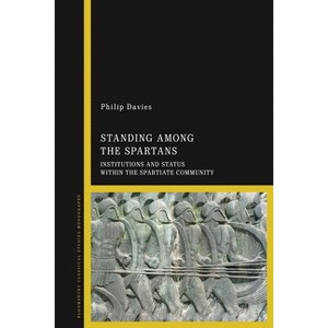 Standing Among the Spartans - by  Philip John Victor Davies (Hardcover) - 1 of 1