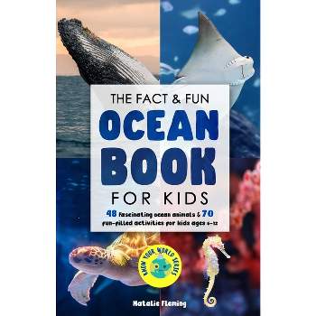 The Fact & Fun Ocean Book for Kids - (Know Your World) by  Natalie Fleming (Paperback)