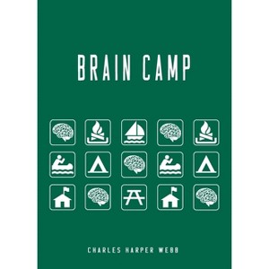Brain Camp - (Pitt Poetry) by  Charles Harper Webb (Paperback) - 1 of 1