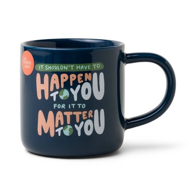 Photo 1 of 12oz Ceramic Mug Matter to You - DesignWorks Ink