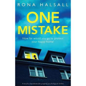 One Mistake - by  Rona Halsall (Paperback)