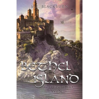 Bethel Island - by  M L Blackburn (Paperback)