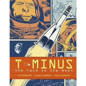 T-Minus - by  Jim Ottaviani (Paperback) - 1 of 1