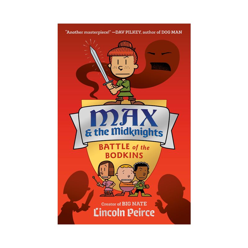 Max and the Midknights: Battle of the Bodkins - (Max & the Midknights) by Lincoln Peirce, 1 of 2