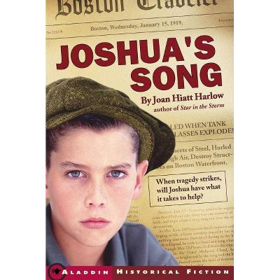 Joshua's Song - (Aladdin Historical Fiction) by  Joan Hiatt Harlow (Paperback)