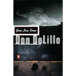 Great Jones Street - by  Don Delillo (Paperback) - 1 of 1