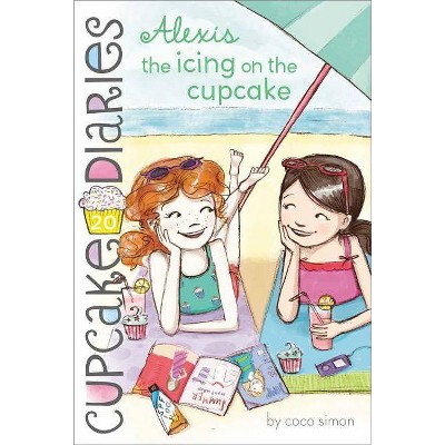 Alexis the Icing on the Cupcake, 20 - (Cupcake Diaries) by  Coco Simon (Paperback)