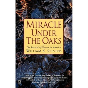 Miracle Under the Oaks - by  William K Stevens (Paperback) - 1 of 1
