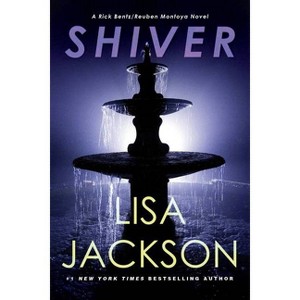 Shiver - (Bentz/Montoya Novel) by  Lisa Jackson (Paperback) - 1 of 1