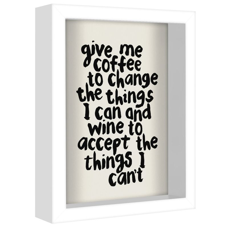 Americanflat Minimalist Motivational Give Me Coffee To Change The Things I Can And Wine By Motivated Type Shadow Box Framed Wall Art, 3 of 10