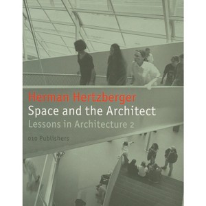 Space and the Architect: Lessons for Students in Architecture 2 - 2nd Edition (Paperback) - 1 of 1