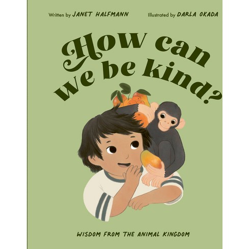 How Can We Be Kind? - by  Janet Halfmann (Hardcover) - image 1 of 1