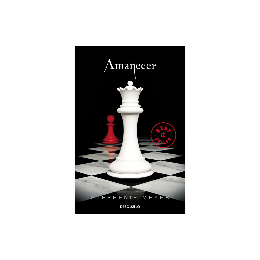 Amanecer / Breaking Dawn - (La Saga Crepusculo / The Twilight Saga) by Stephenie Meyer (Paperback)
