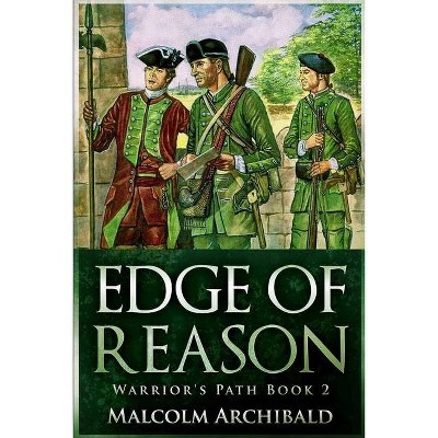 Edge Of Reason (Warrior's Path Book 2) - by  Malcolm Archibald (Paperback)