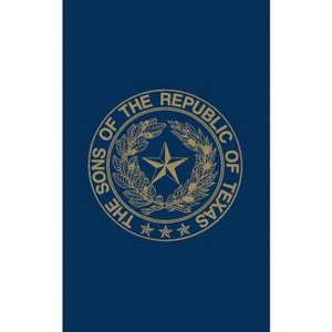 Sons of the Republic of Texas - (Paperback) - 1 of 1