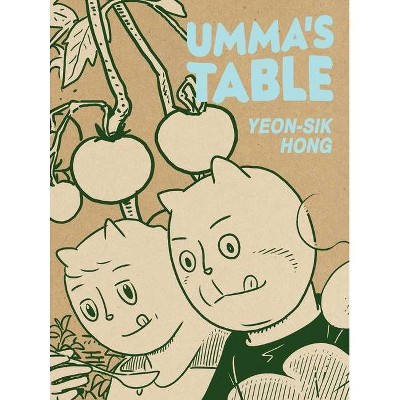 Umma's Table - by  Yeon-Sik Hong (Paperback)