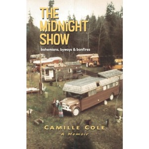 The Midnight Show - by  Camille Cole (Paperback) - 1 of 1