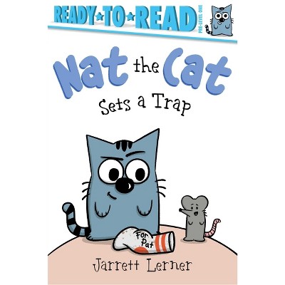 Nat the Cat Sets a Trap - by  Jarrett Lerner (Paperback)