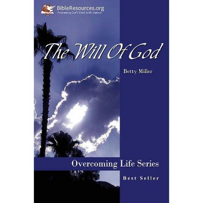 The Will of God - by  Betty Miller (Paperback)