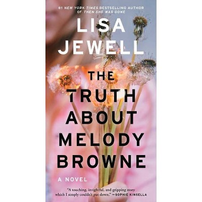 The Truth about Melody Browne - by Lisa Jewell (Paperback)