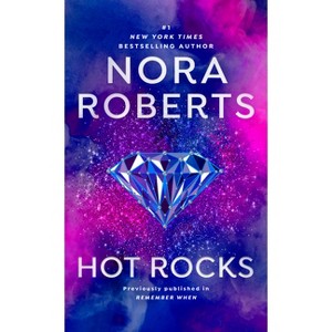 Hot Rocks - by  Nora Roberts (Paperback) - 1 of 1