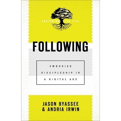 Following - by  Jason Byassee & Andria Irwin (Hardcover)