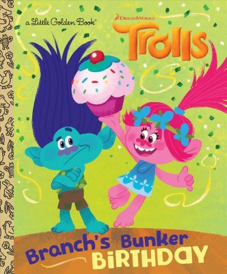 Branch's Bunker Birthday (DreamWorks Trolls) - (Little Golden Book) by  David Lewman (Hardcover)