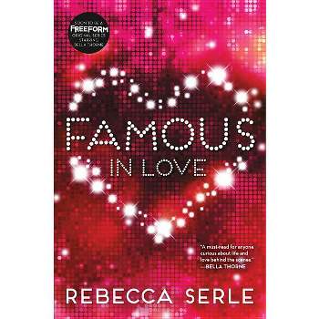 Famous in Love - by  Rebecca Serle (Paperback)