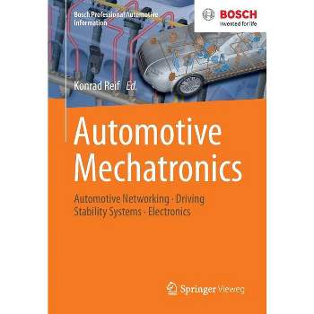 Automotive Mechatronics - (Bosch Professional Automotive Information) by  Konrad Reif (Paperback)