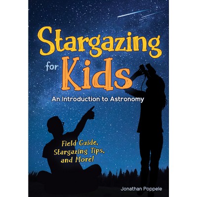 Stargazing For Kids - (simple Introductions To Science) By Jonathan ...