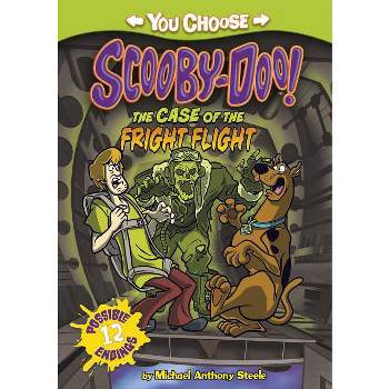 The Case of the Fright Flight - (You Choose Stories: Scooby-Doo) by  Michael Anthony Steele (Paperback)