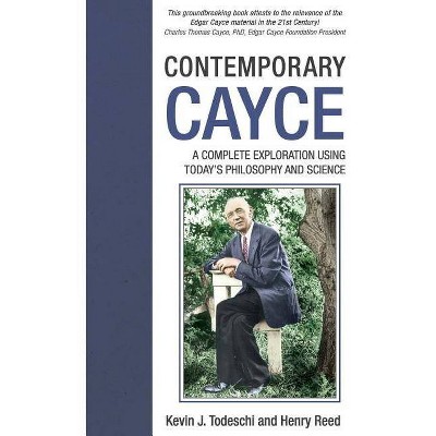 Contemporary Cayce - by  Kevin J Todeschi & Henry Reed (Paperback)