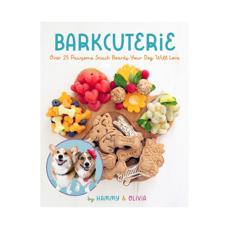 Barkcuterie - by  Hammy & Olivia (Hardcover), 1 of 2