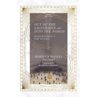 Out of the Saltshaker and Into the World - (IVP Signature Collection) by  Rebecca Manley Pippert (Paperback)