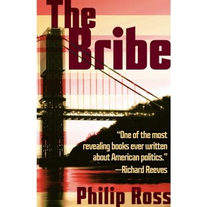 The Bribe - by  Philip Ross (Paperback) - 1 of 1