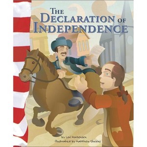 The Declaration of Independence - (American Symbols) by  Lori Mortensen (Hardcover) - 1 of 1