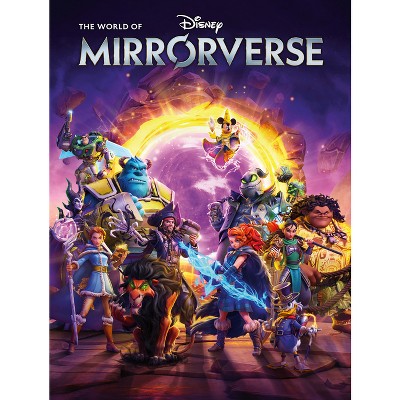 The World of Disney Mirrorverse - by  Disney & Jonathan Gray (Hardcover)