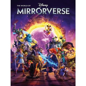 The World of Disney Mirrorverse - by  Disney & Jonathan Gray (Hardcover) - 1 of 1