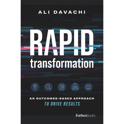 Rapid Transformation - by  Ali Davachi (Hardcover)