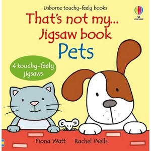 That's Not My... Jigsaw Book: Pets - (That's Not Myï¿1/2) by  Fiona Watt (Board Book) - 1 of 1