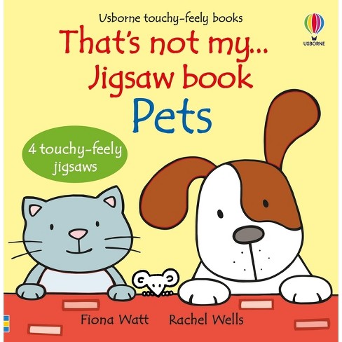 That's Not My... Jigsaw Book: Pets - (That's Not Myï¿1/2) by  Fiona Watt (Board Book) - image 1 of 1