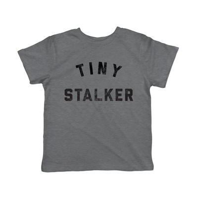 Toddler Tiny Stalker T Shirt Funny Needy Attention Joke Tee For Young Kids - Crazy Dog Toddler T Shirt