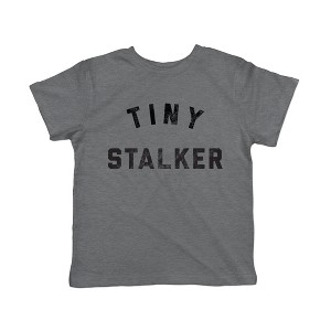 Toddler Tiny Stalker T Shirt Funny Needy Attention Joke Tee For Young Kids - Crazy Dog Toddler T Shirt - 1 of 4