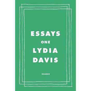 Essays One - by  Lydia Davis (Paperback)