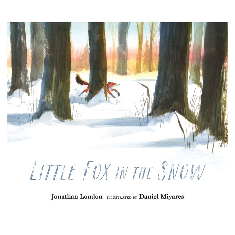 Little Fox in the Snow - by  Jonathan London (Hardcover), 1 of 2